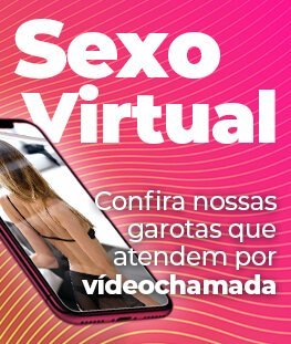 Confira nossas garotas que fazem sexo virtual